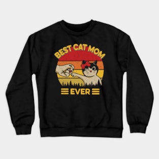 Cute Cat Mom, Best Cat Mom Ever, Cat Lady Gift Crewneck Sweatshirt